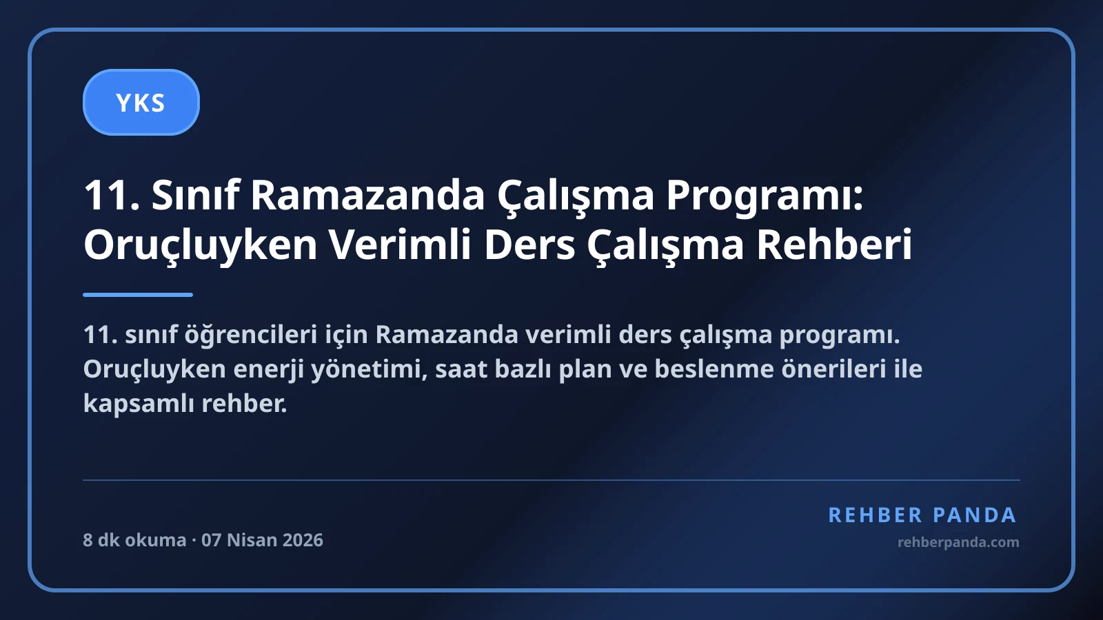 11. Sınıf Ramazanda Çalışma Programı: Oruçluyken Verimli Ders Çalışma Rehberi