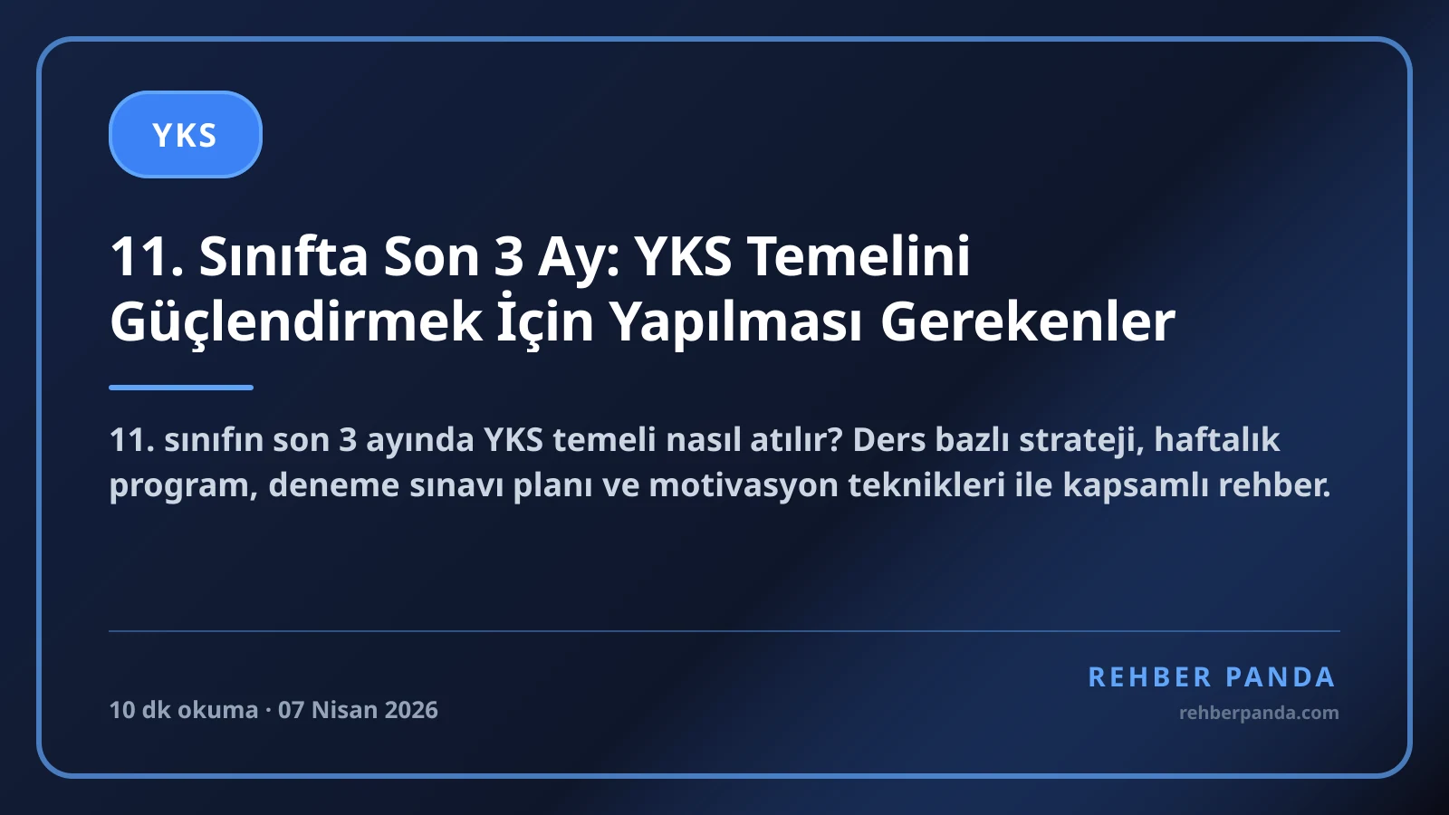 11. Sınıfta Son 3 Ay: YKS Temelini Güçlendirmek İçin Yapılması Gerekenler