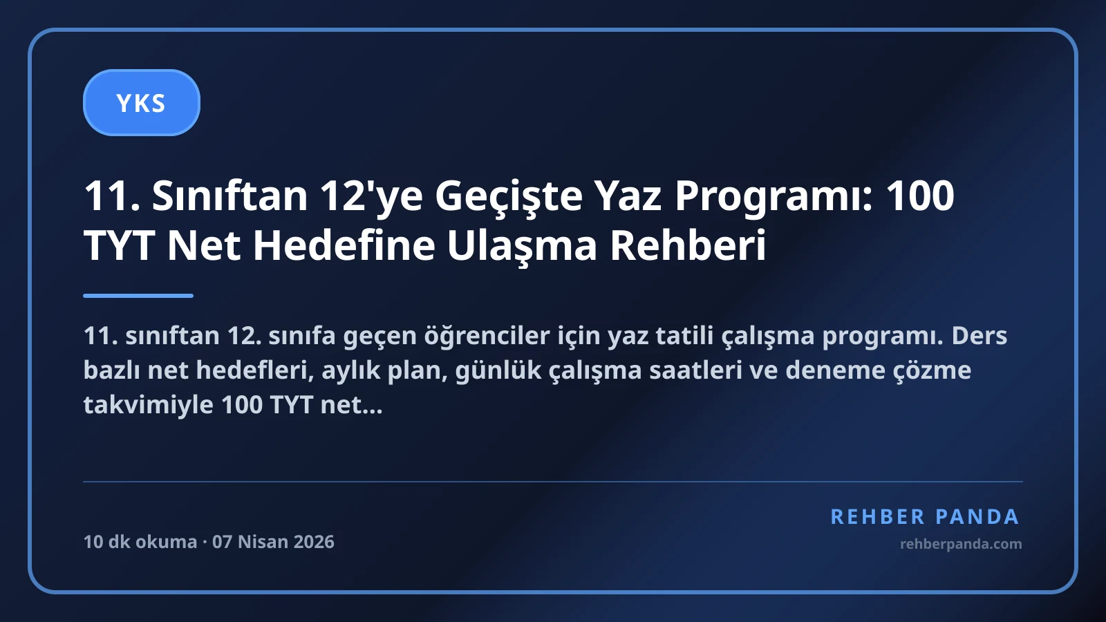11. Sınıftan 12'ye Geçişte Yaz Programı: 100 TYT Net Hedefine Ulaşma Rehberi