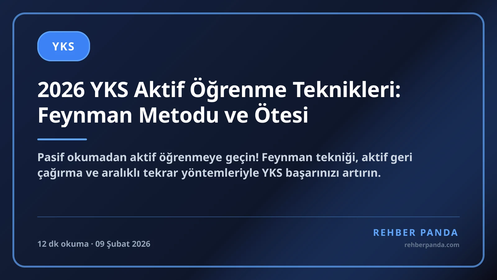 2026 YKS Aktif Öğrenme Teknikleri: Feynman Metodu ve Ötesi