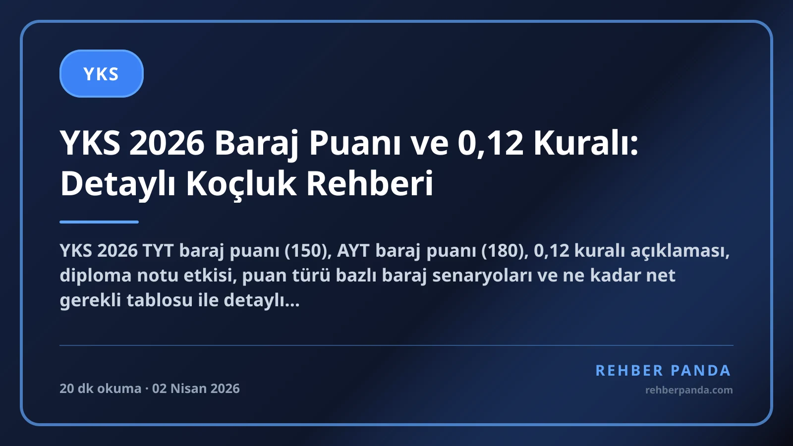 YKS 2026 Baraj Puanı ve 0,12 Kuralı: Detaylı Koçluk Rehberi