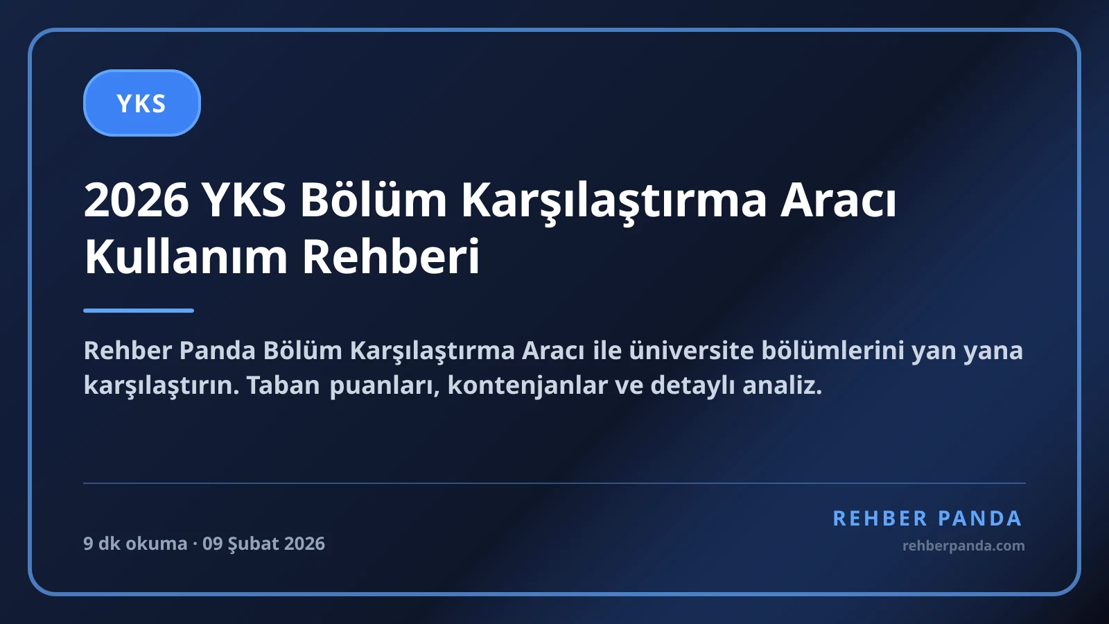 2026 YKS Bölüm Karşılaştırma Aracı Kullanım Rehberi