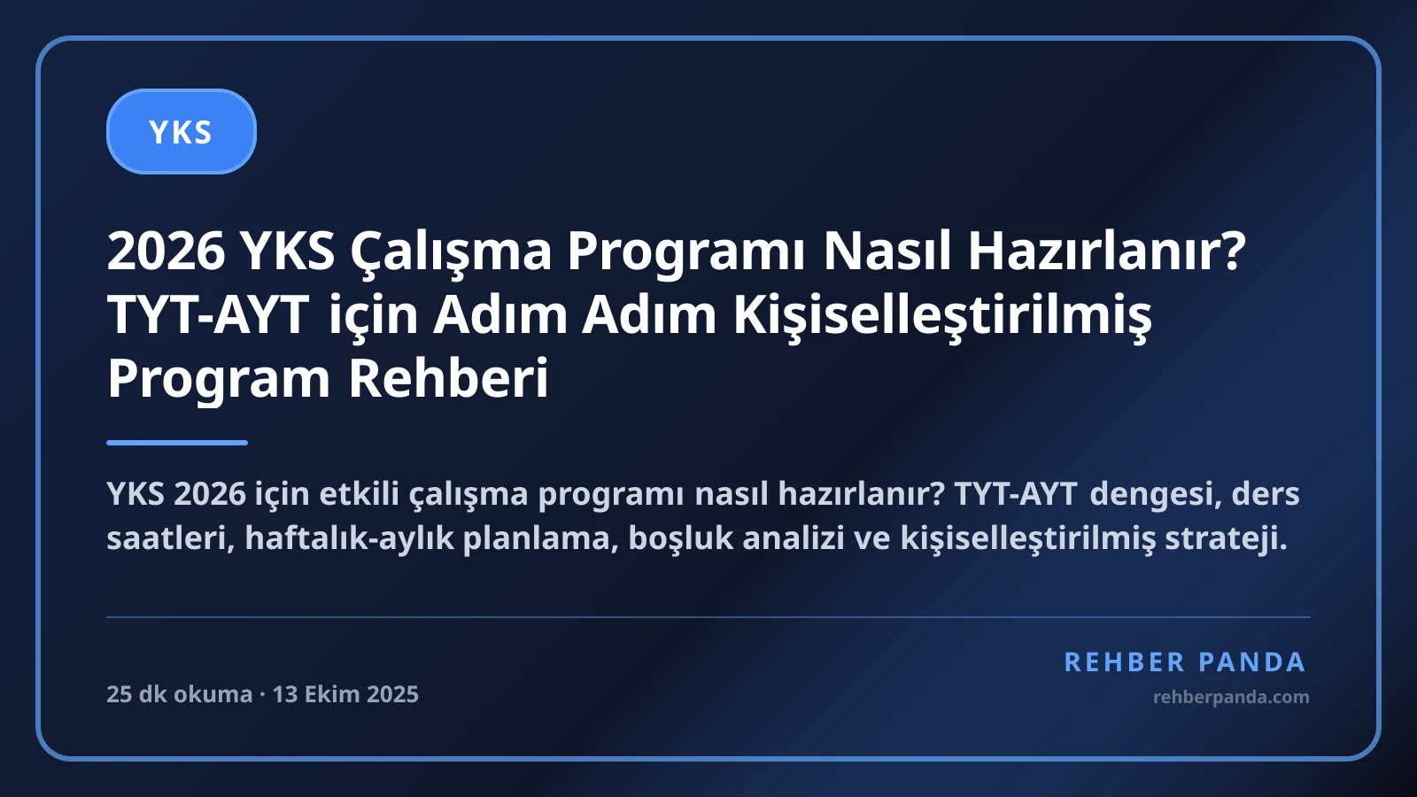 2026 YKS Çalışma Programı Nasıl Hazırlanır? TYT-AYT için Adım Adım Kişiselleştirilmiş Program Rehberi