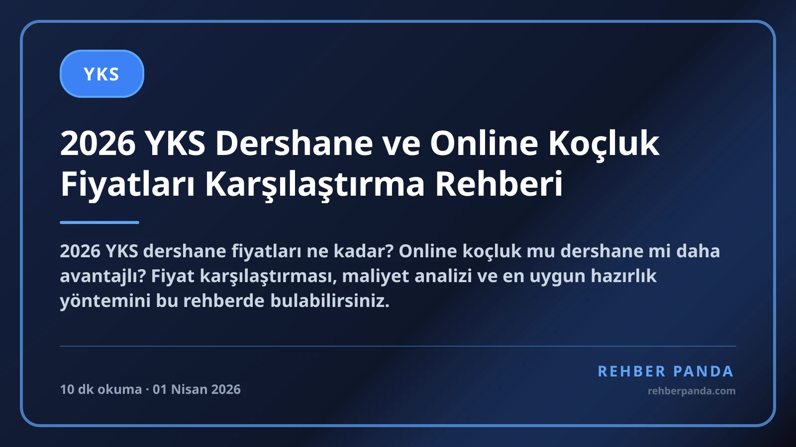 2026 YKS Dershane ve Online Koçluk Fiyatları Karşılaştırma Rehberi