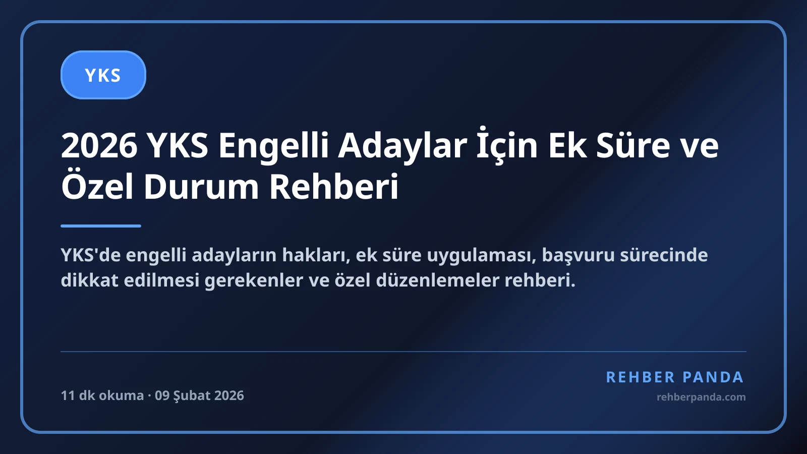 2026 YKS Engelli Adaylar İçin Ek Süre ve Özel Durum Rehberi