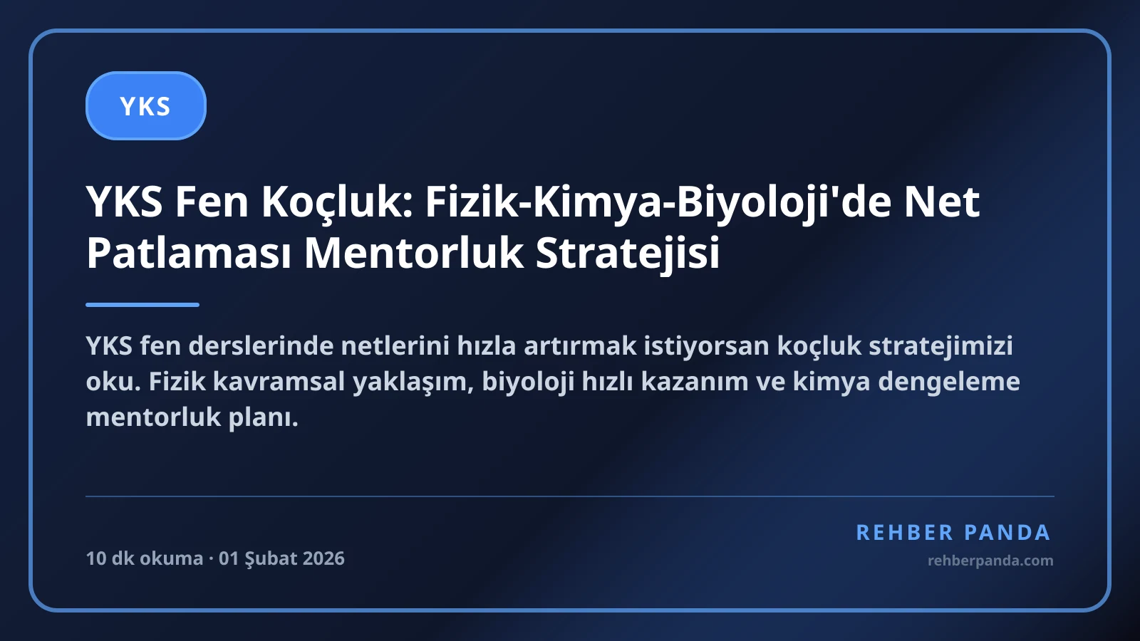 YKS Fen Koçluk: Fizik-Kimya-Biyoloji'de Net Patlaması Mentorluk Stratejisi