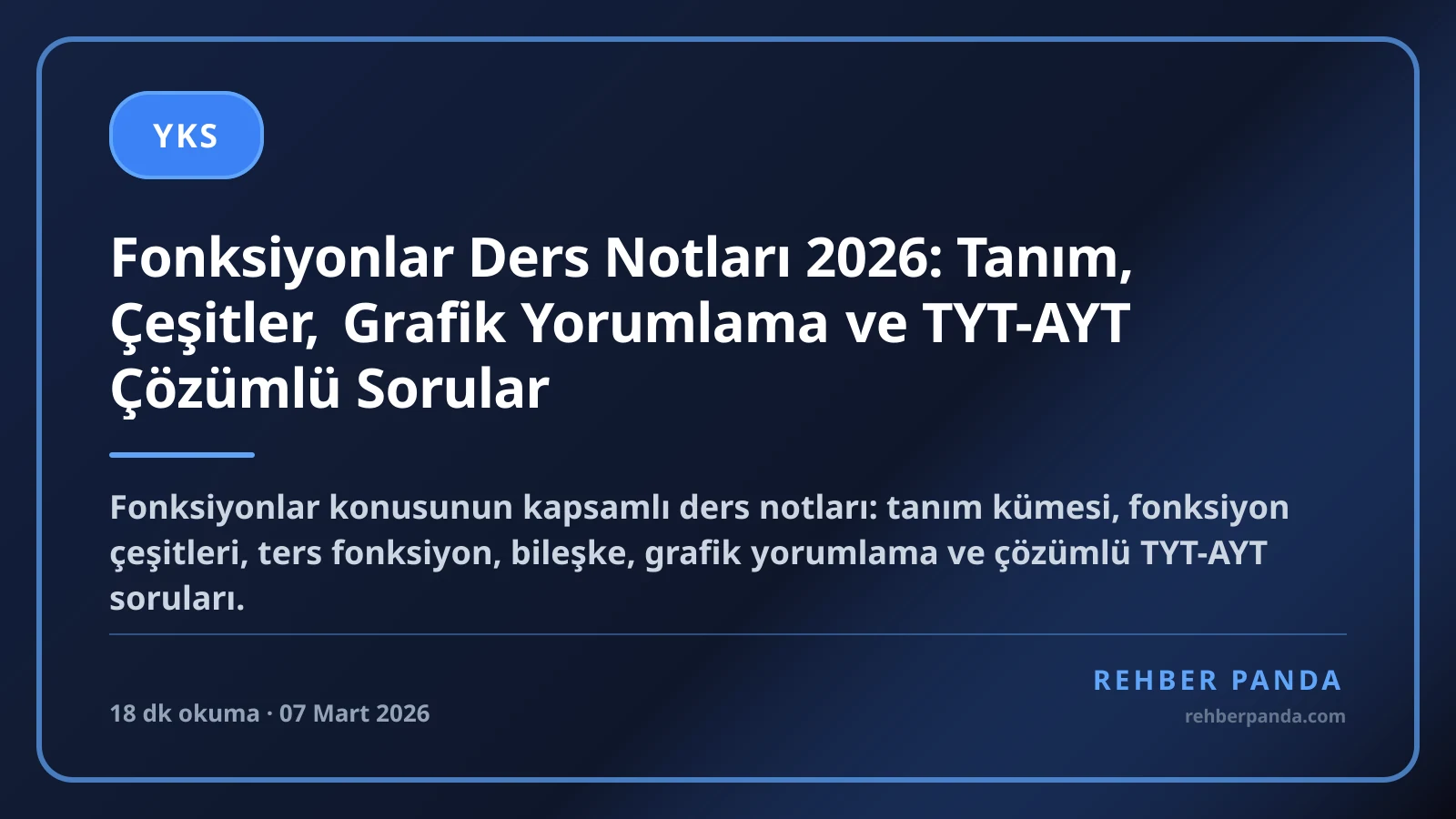 Fonksiyonlar Ders Notları 2026: Tanım, Çeşitler, Grafik Yorumlama ve TYT-AYT Çözümlü Sorular