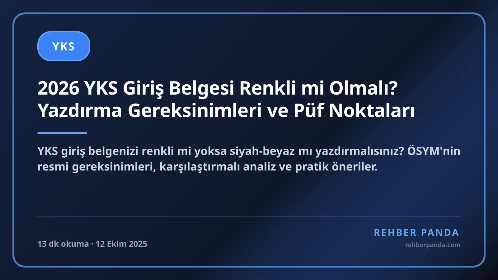 2026 YKS Giriş Belgesi Renkli mi Olmalı? Yazdırma Gereksinimleri ve Püf Noktaları