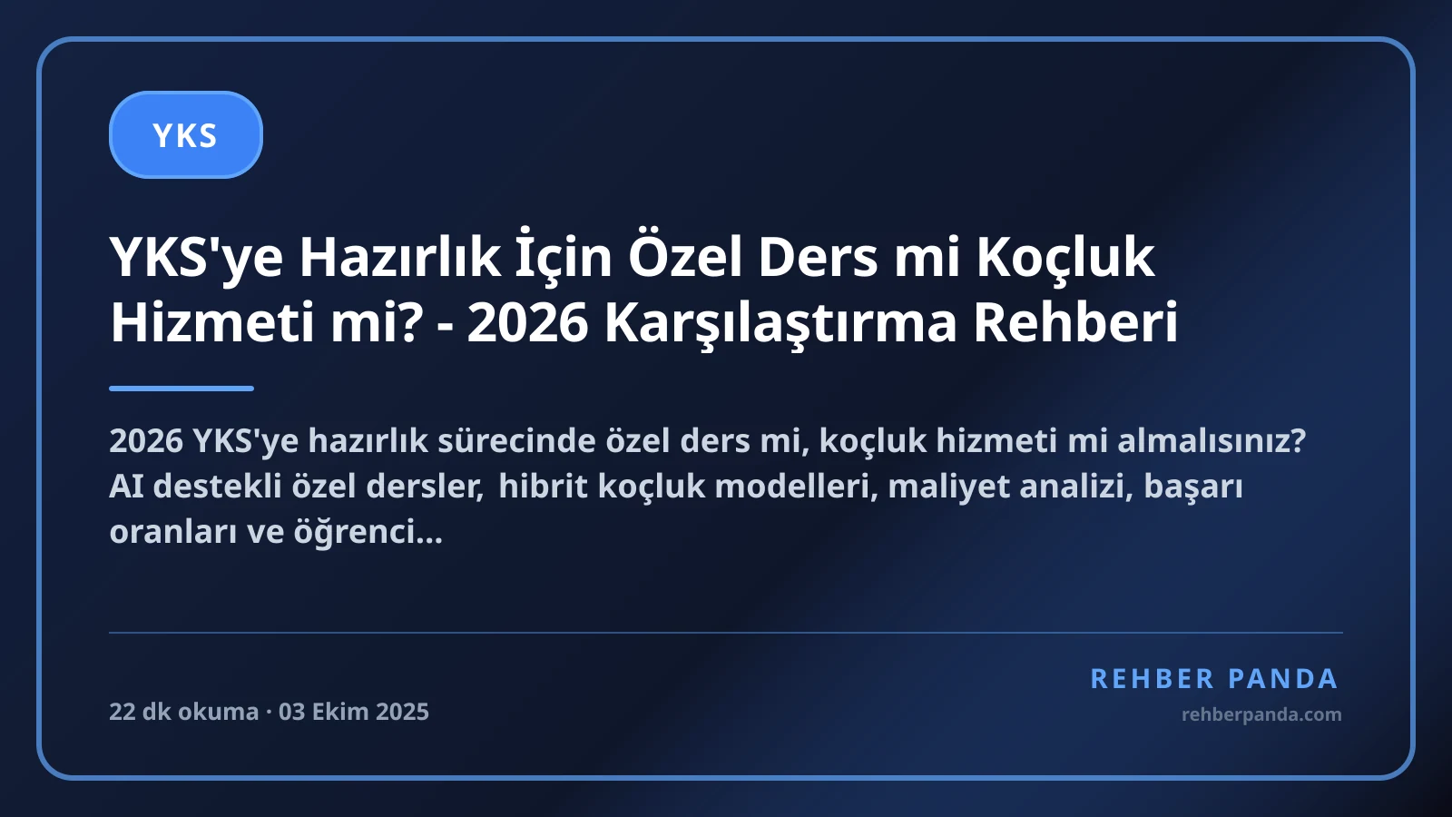 YKS'ye Hazırlık İçin Özel Ders mi Koçluk Hizmeti mi? - 2026 Karşılaştırma Rehberi