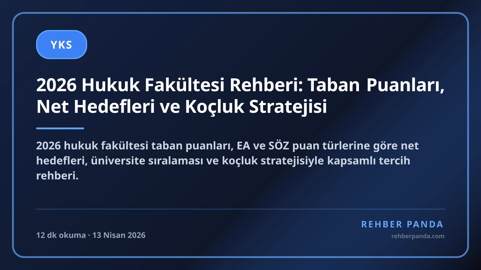 2026 Hukuk Fakültesi Rehberi: Taban Puanları, Net Hedefleri ve Koçluk Stratejisi