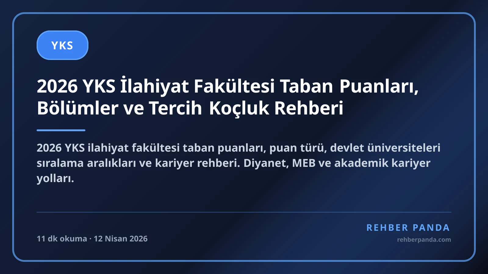 2026 YKS İlahiyat Fakültesi Taban Puanları, Bölümler ve Tercih Koçluk Rehberi
