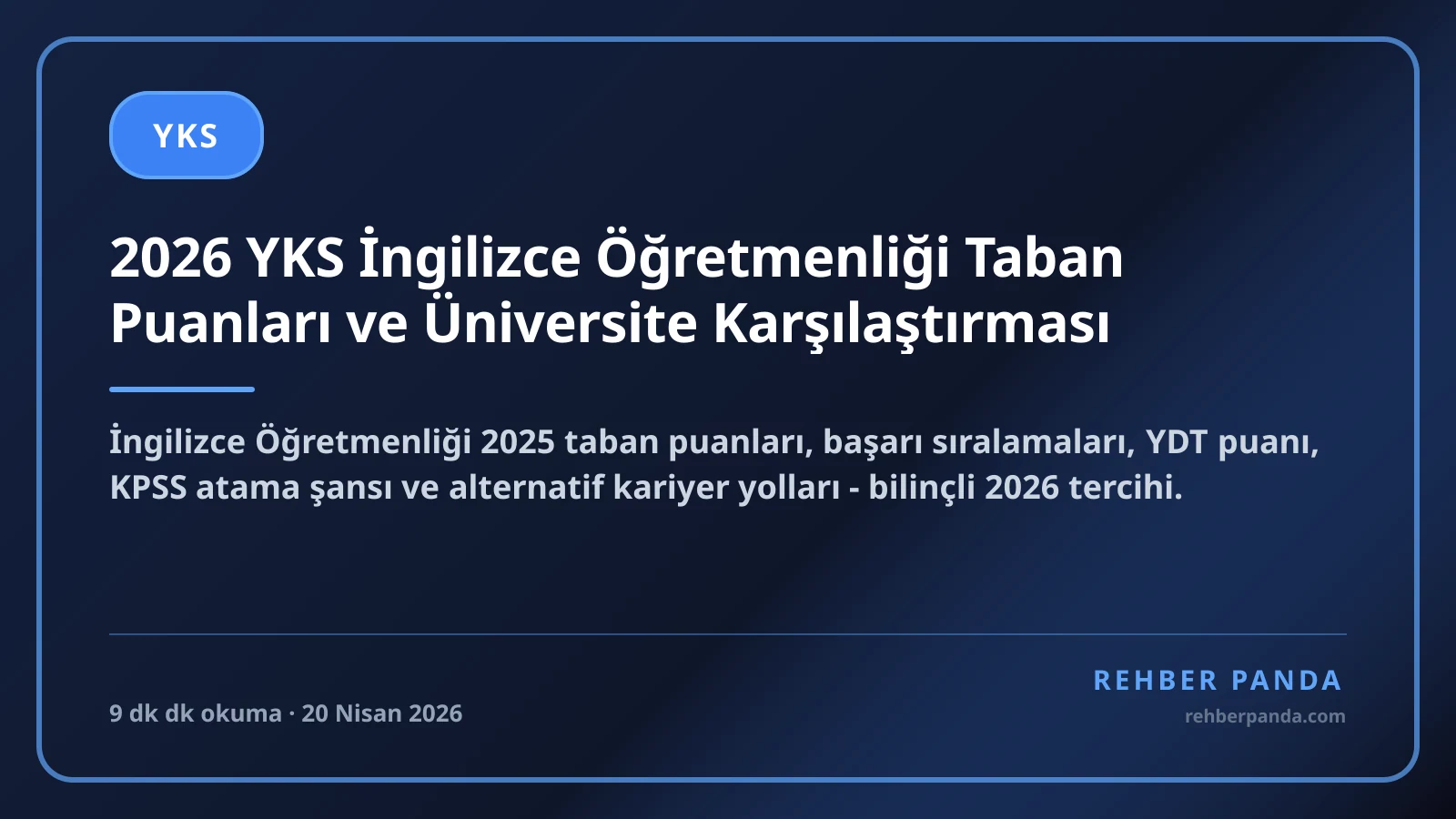 2026 YKS İngilizce Öğretmenliği Taban Puanları ve Üniversite Karşılaştırması