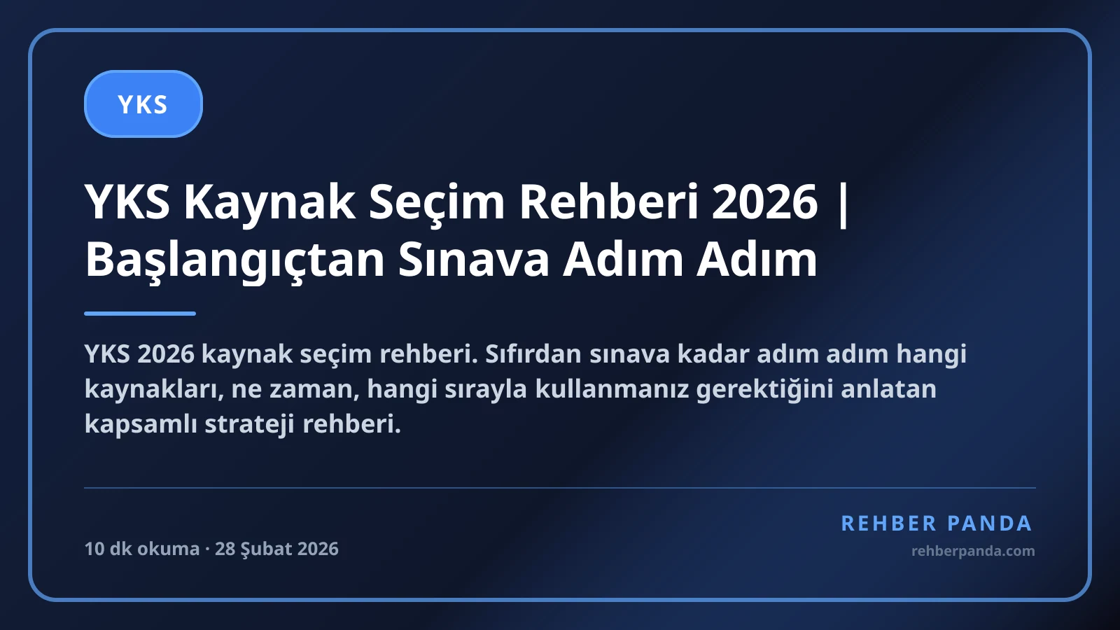 YKS Kaynak Seçim Rehberi 2026 | Başlangıçtan Sınava Adım Adım