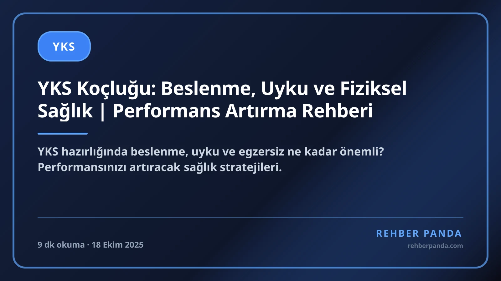 YKS Koçluğu: Beslenme, Uyku ve Fiziksel Sağlık | Performans Artırma Rehberi