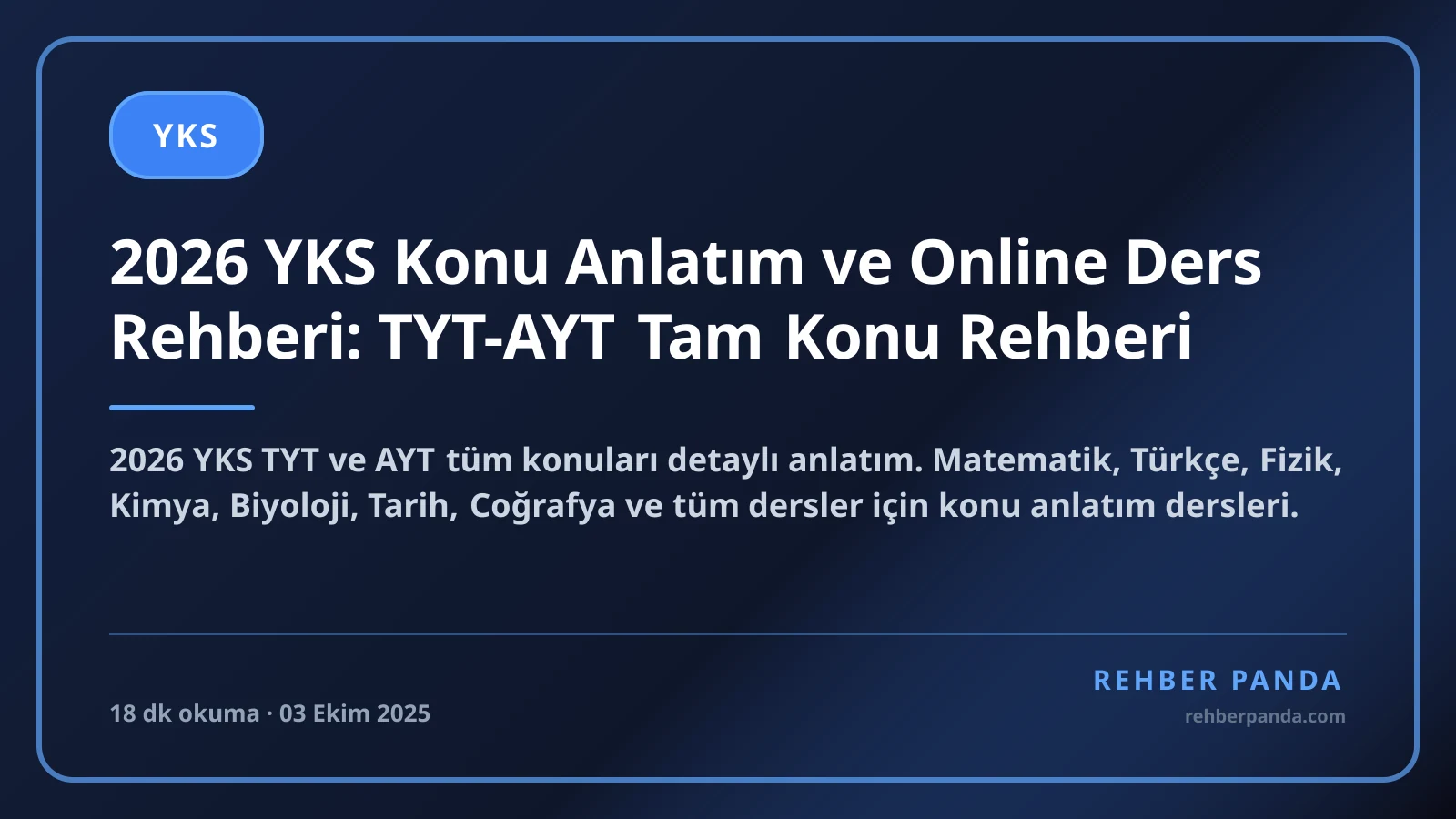 2026 YKS Konu Anlatım ve Online Ders Rehberi: TYT-AYT Tam Konu Rehberi
