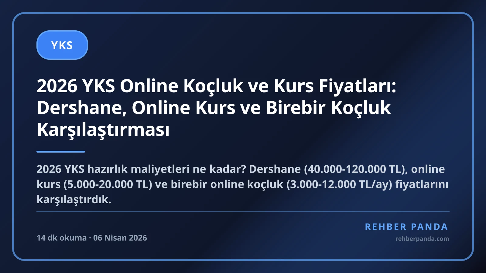 2026 YKS Online Koçluk ve Kurs Fiyatları: Dershane, Online Kurs ve Birebir Koçluk Karşılaştırması