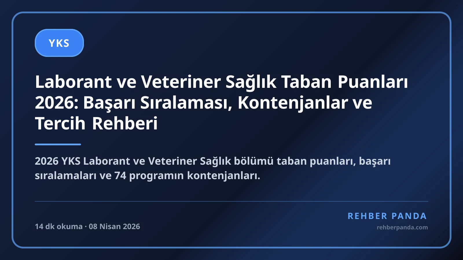 Laborant ve Veteriner Sağlık Taban Puanları 2026: Başarı Sıralaması, Kontenjanlar ve Tercih Rehberi