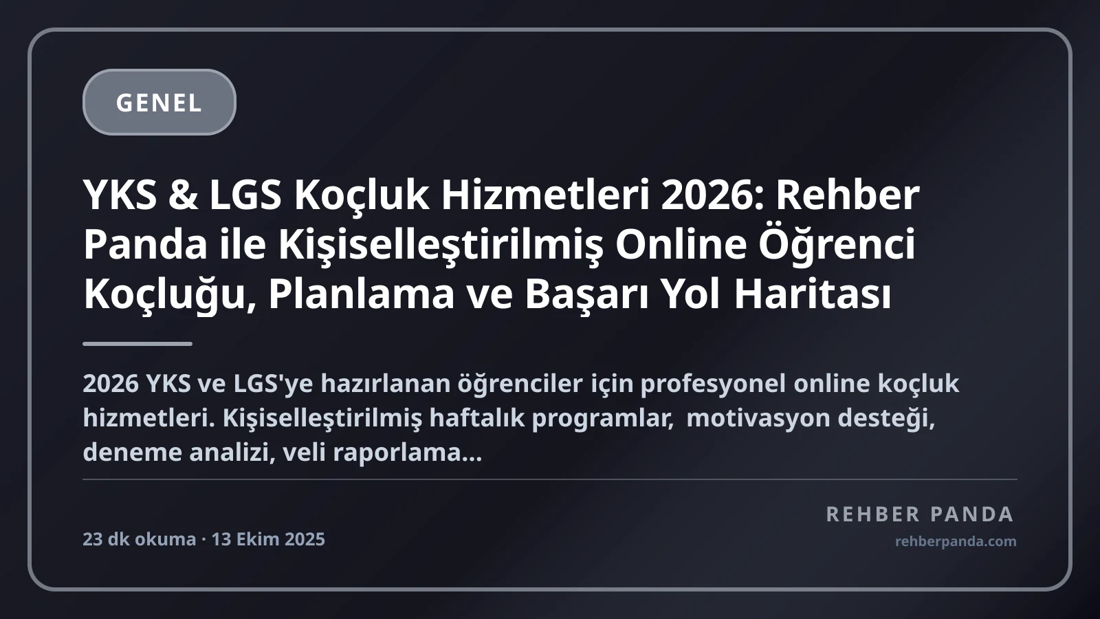 YKS & LGS Koçluk Hizmetleri 2026: Rehber Panda ile Kişiselleştirilmiş Online Öğrenci Koçluğu, Planlama ve Başarı Yol Haritası