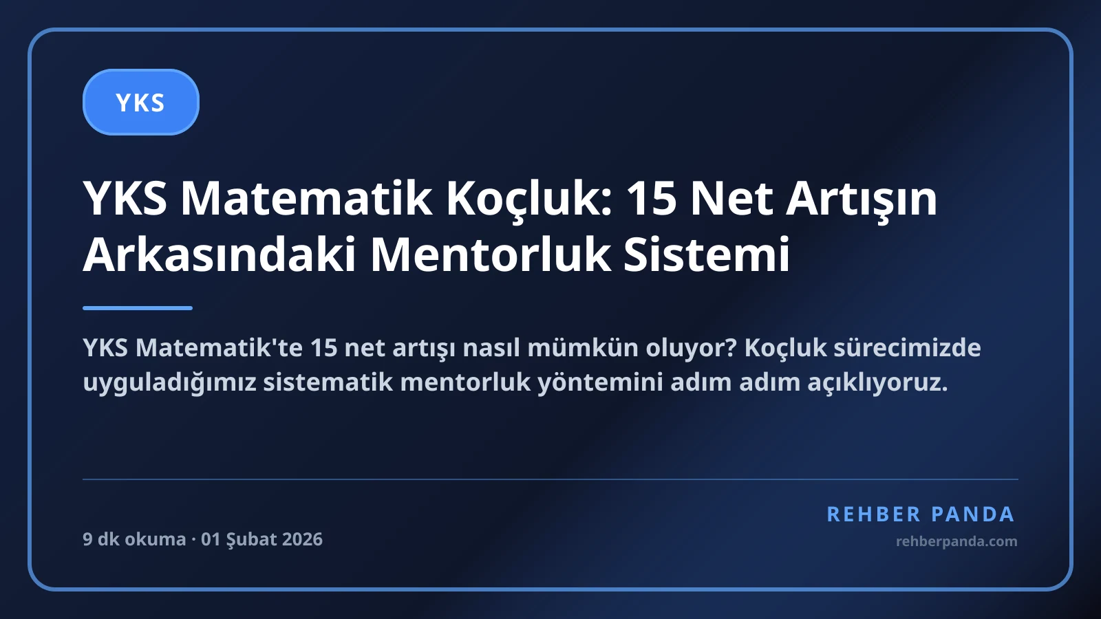 YKS Matematik Koçluk: 15 Net Artışın Arkasındaki Mentorluk Sistemi