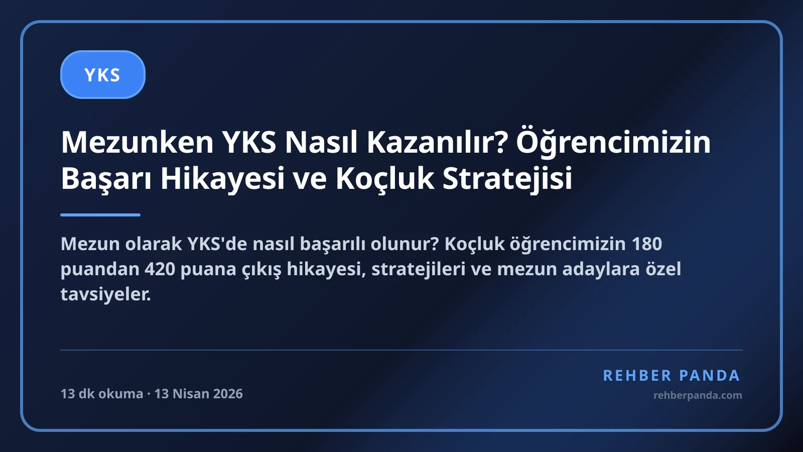 Mezunken YKS Nasıl Kazanılır? Öğrencimizin Başarı Hikayesi ve Koçluk Stratejisi