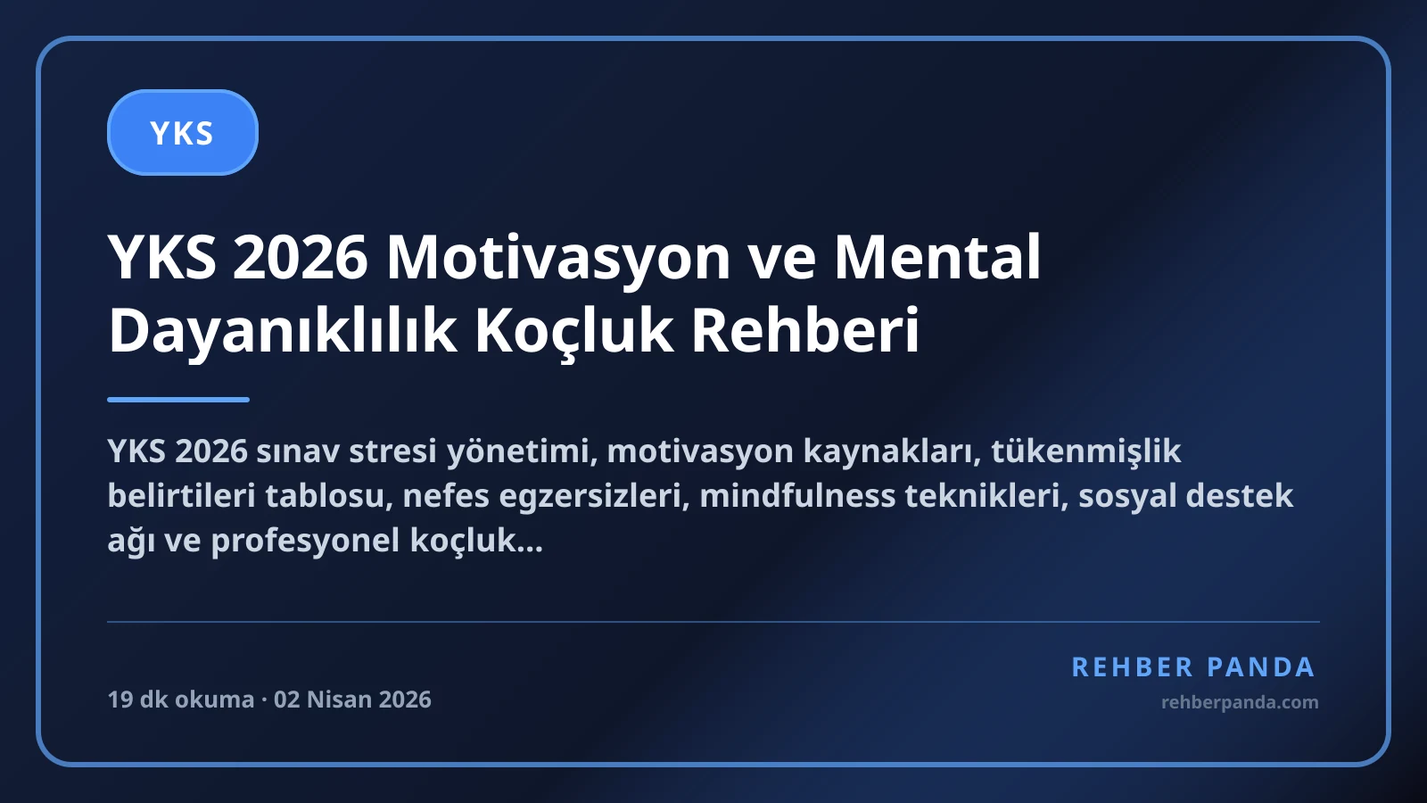 YKS 2026 Motivasyon ve Mental Dayanıklılık Koçluk Rehberi