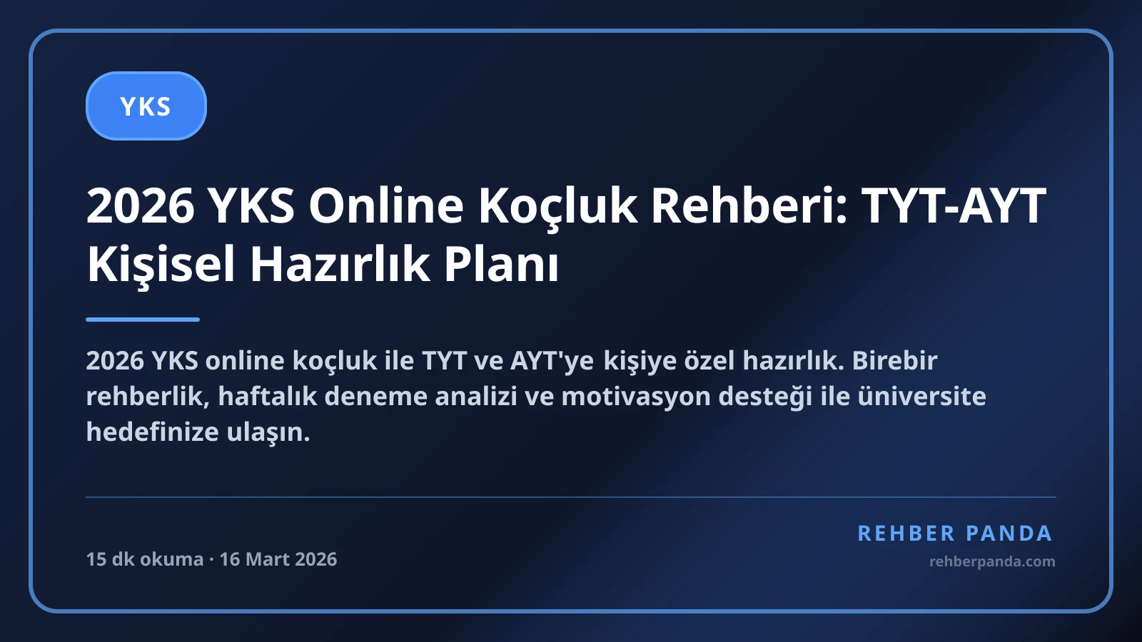 2026 YKS Online Koçluk Rehberi: TYT-AYT Kişisel Hazırlık Planı
