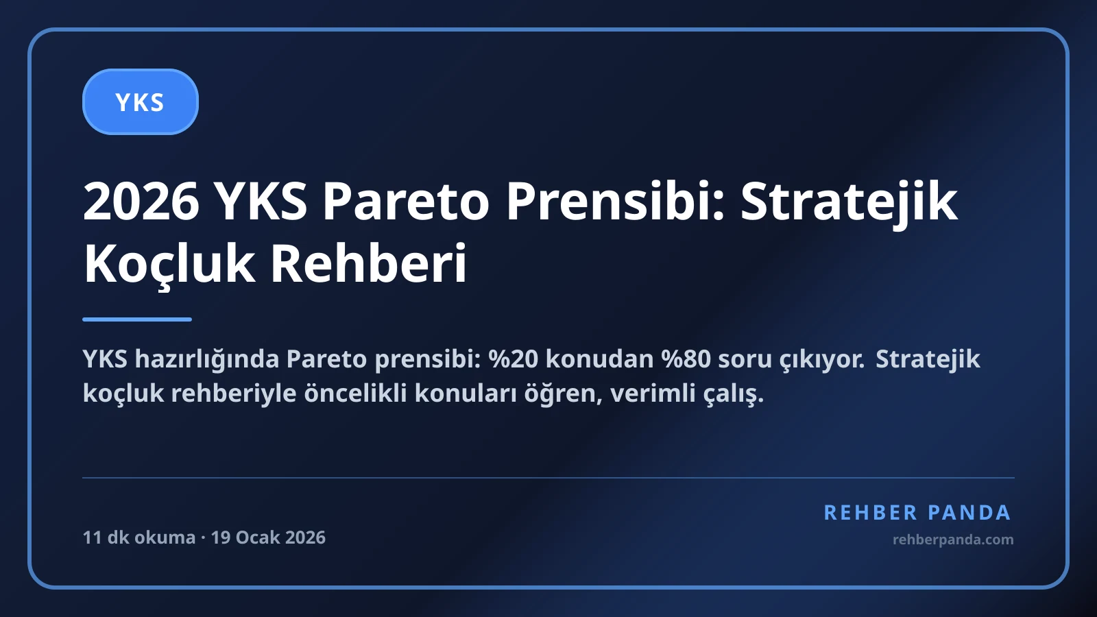 2026 YKS Pareto Prensibi: Stratejik Koçluk Rehberi