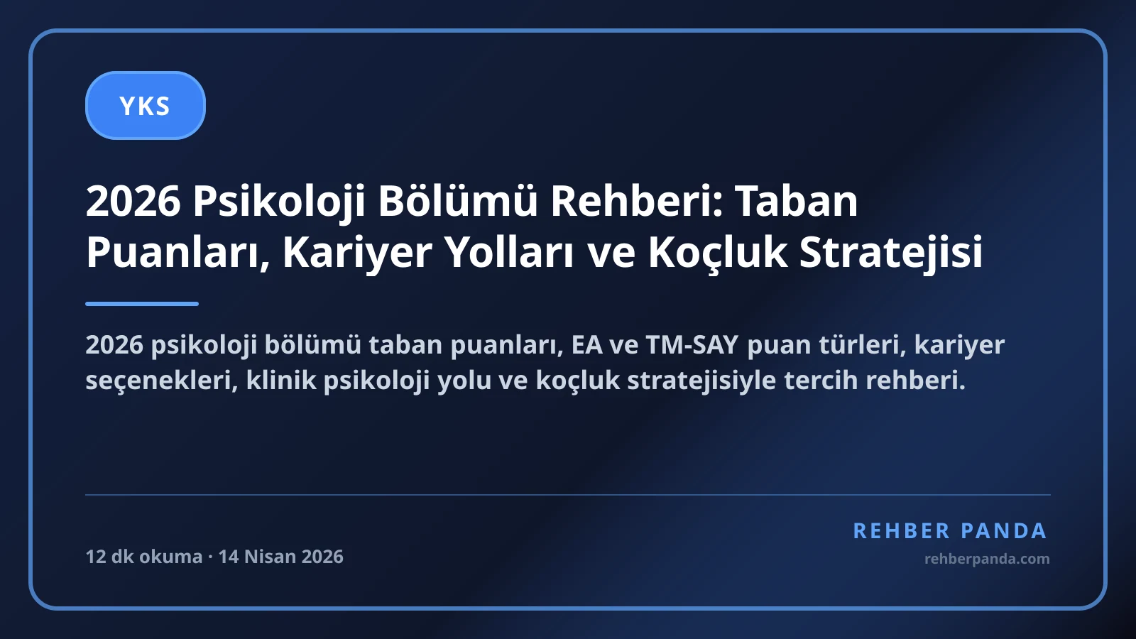 2026 Psikoloji Bölümü Rehberi: Taban Puanları, Kariyer Yolları ve Koçluk Stratejisi