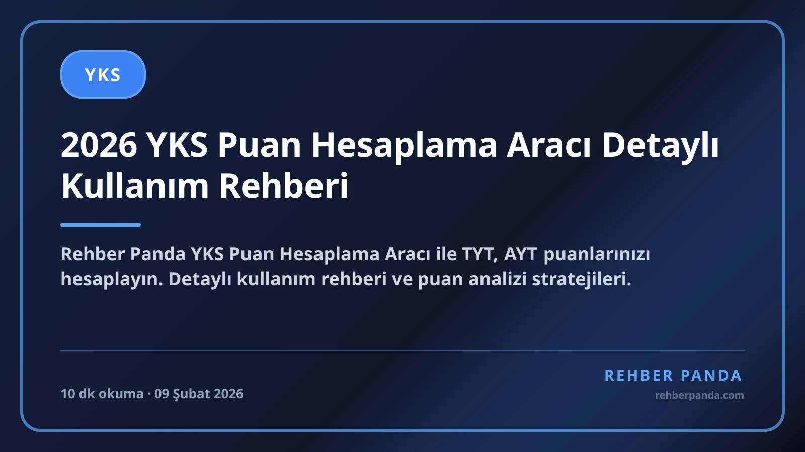 2026 YKS Puan Hesaplama Aracı Detaylı Kullanım Rehberi