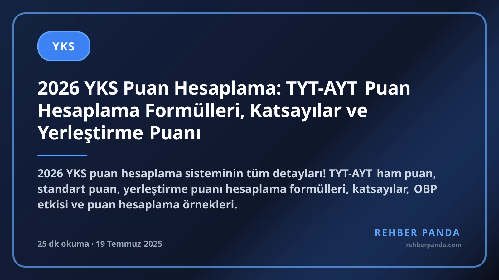 2026 YKS Puan Hesaplama: TYT-AYT Puan Hesaplama Formülleri, Katsayılar ve Yerleştirme Puanı