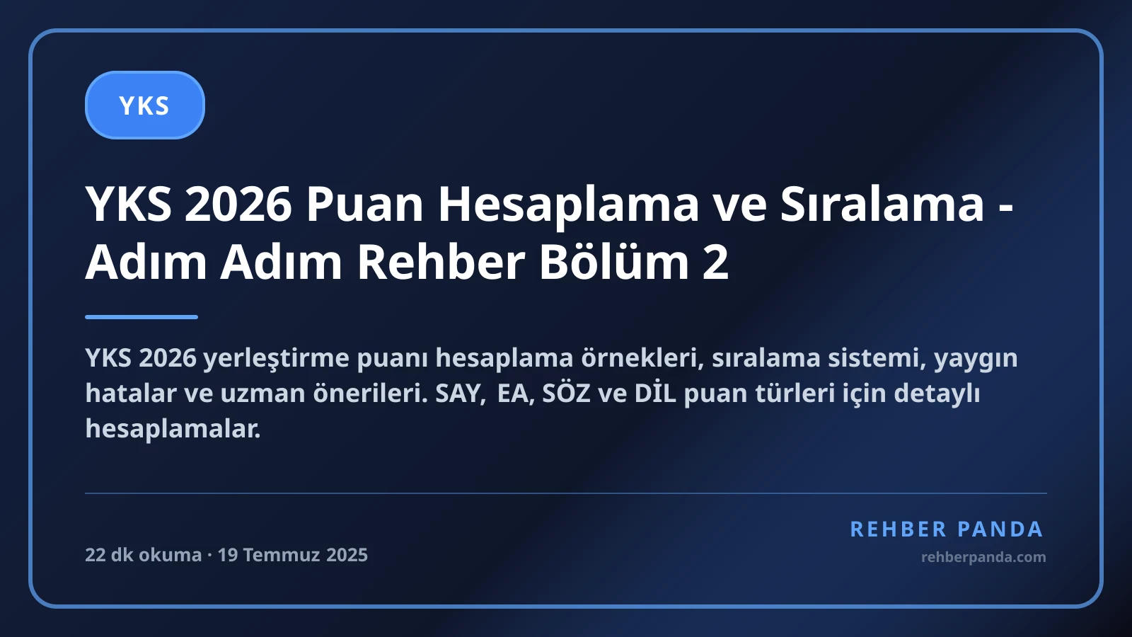 YKS 2026 Puan Hesaplama ve Sıralama - Adım Adım Rehber Bölüm 2