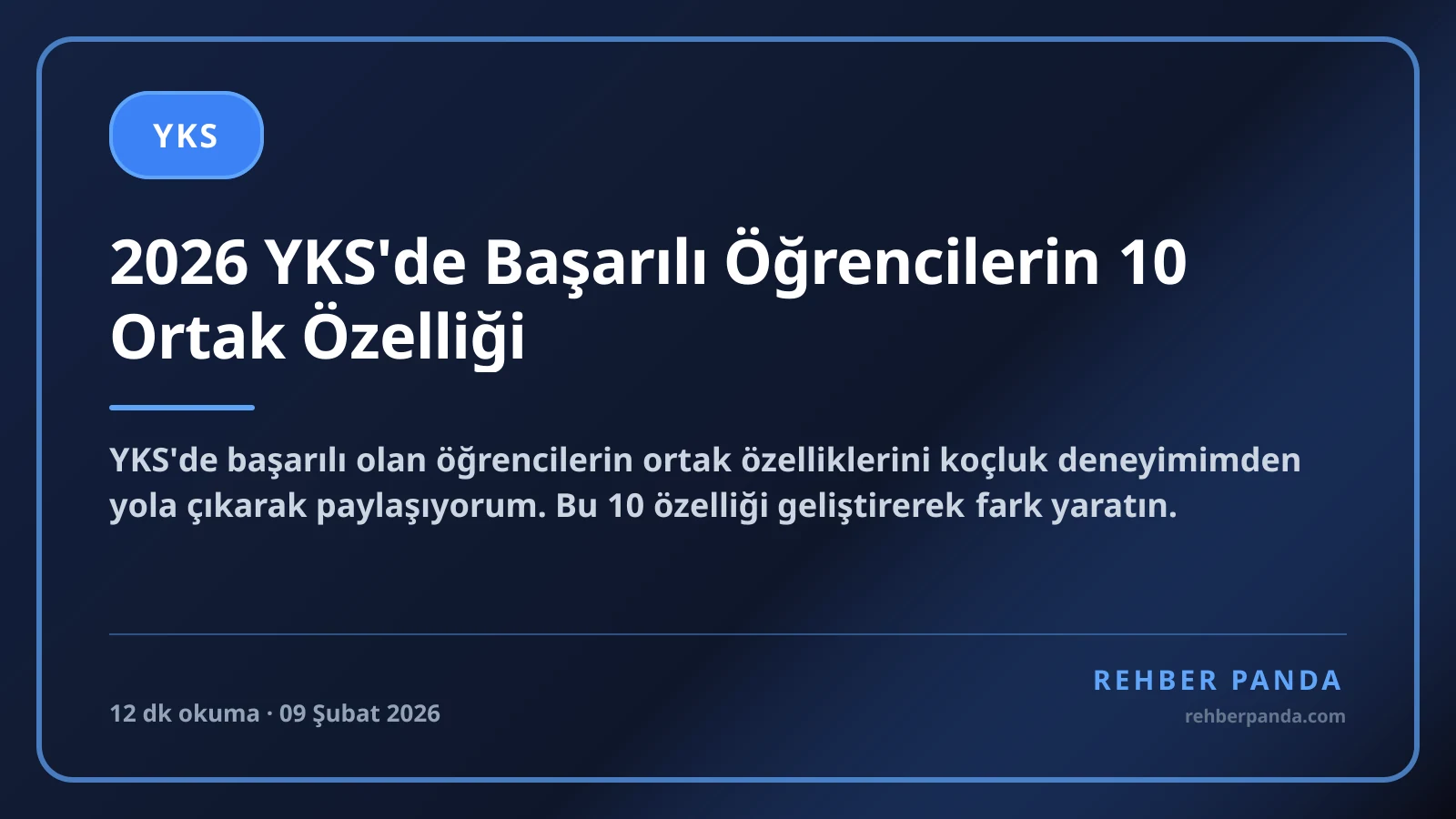 2026 YKS'de Başarılı Öğrencilerin 10 Ortak Özelliği