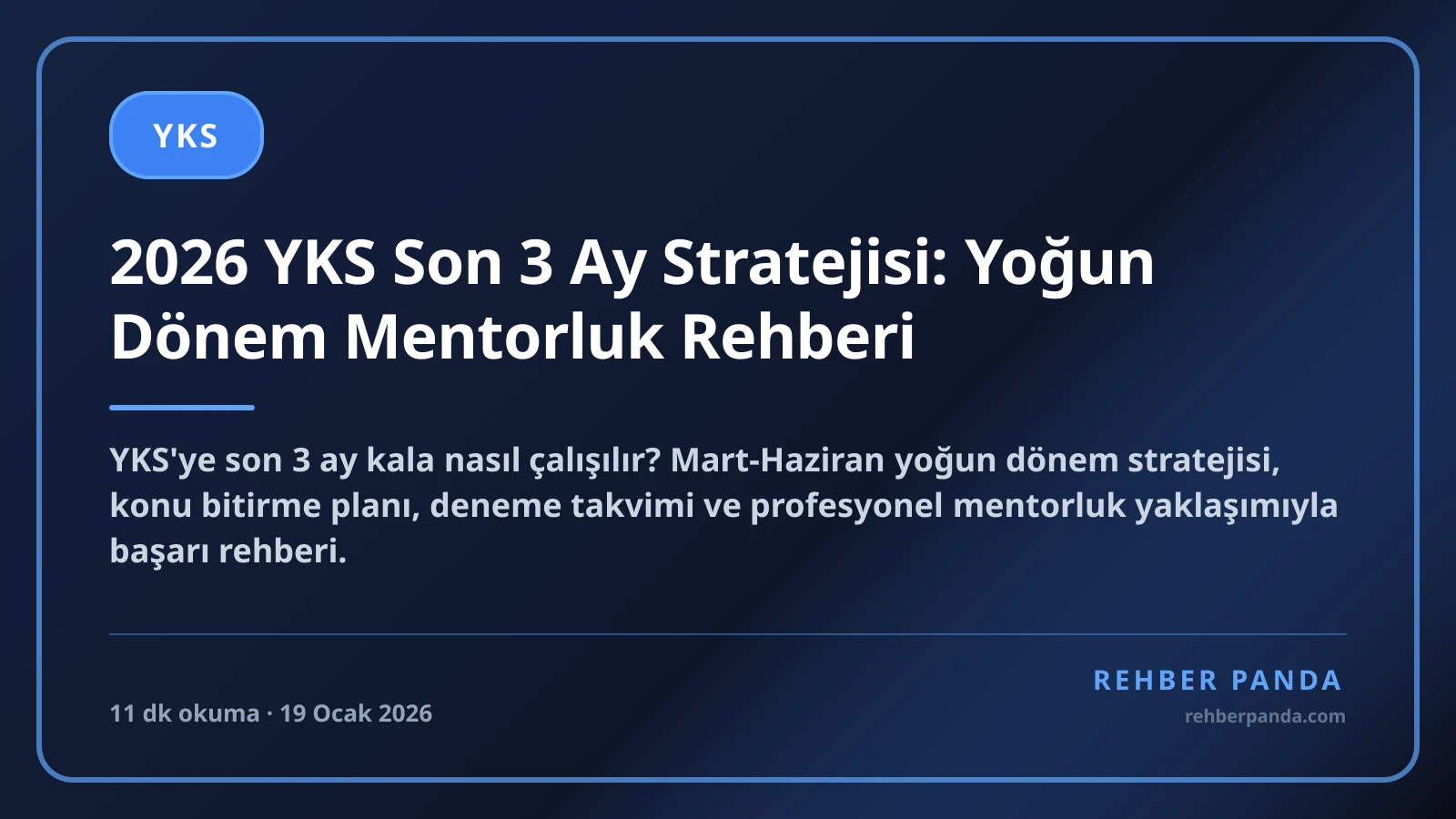 2026 YKS Son 3 Ay Stratejisi: Yoğun Dönem Mentorluk Rehberi