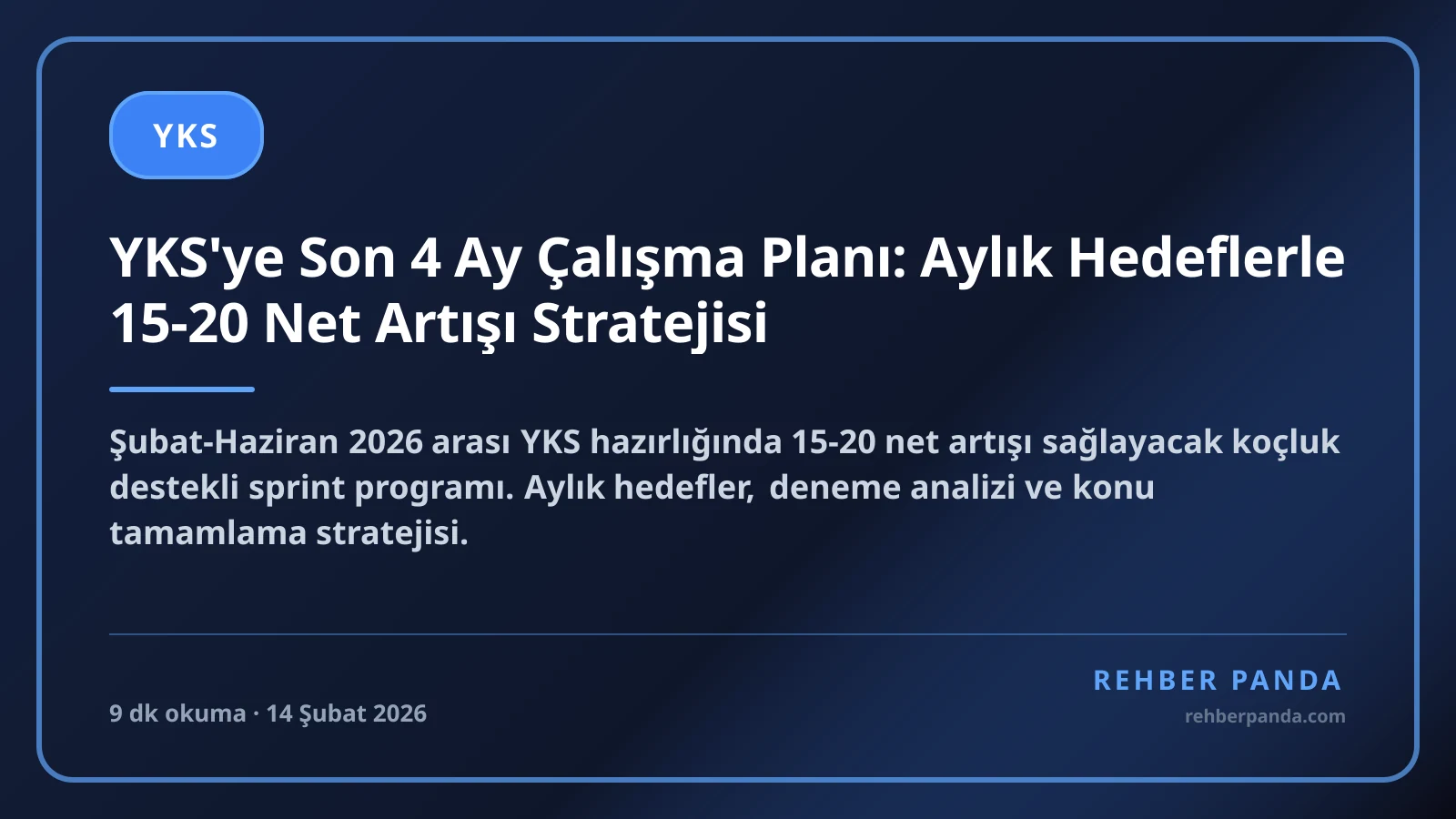 YKS'ye Son 4 Ay Çalışma Planı: Aylık Hedeflerle 15-20 Net Artışı Stratejisi