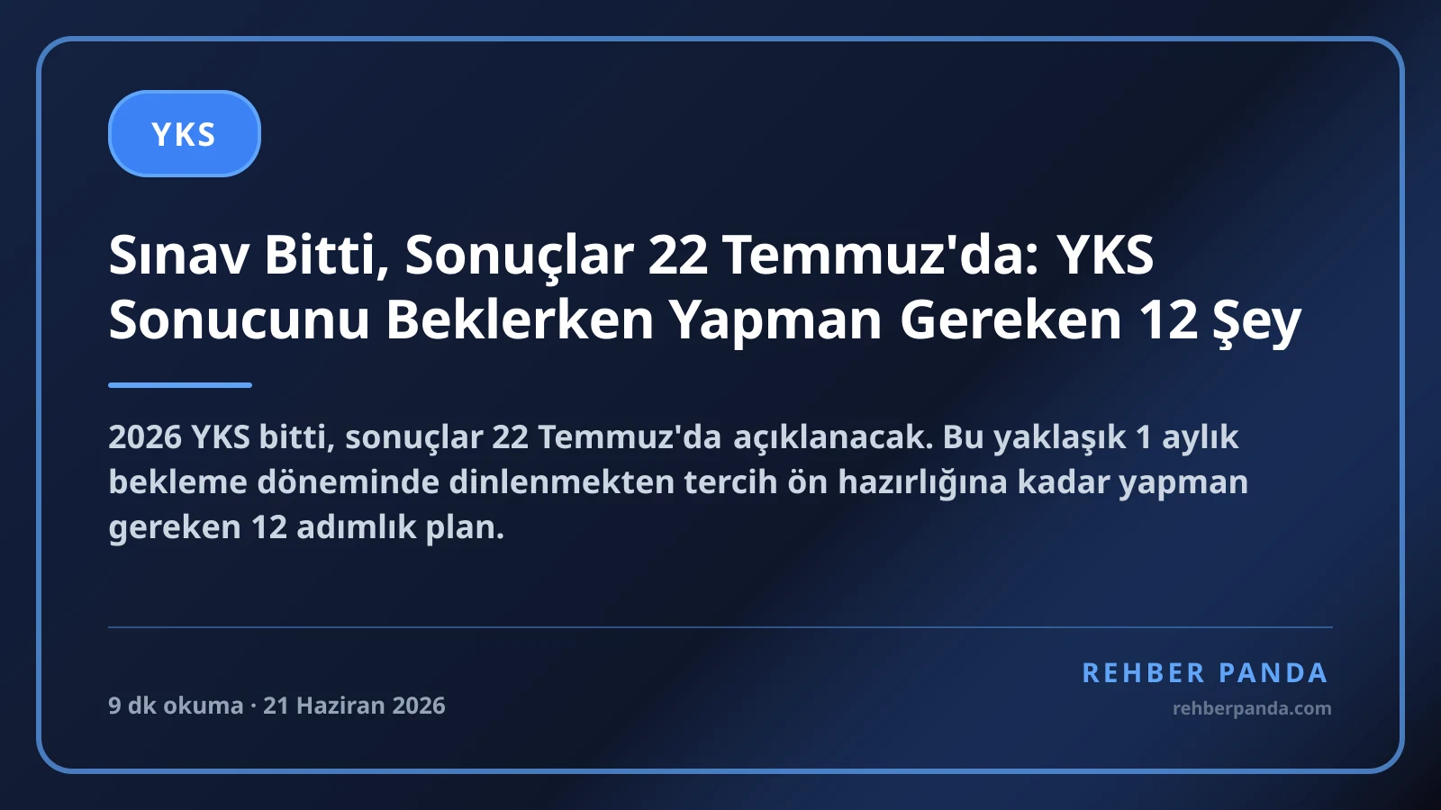 Sınav Bitti, Sonuçlar 22 Temmuz'da: YKS Sonucunu Beklerken Yapman Gereken 12 Şey