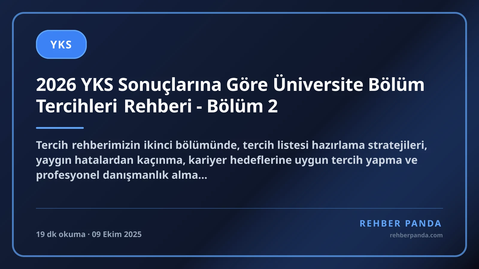 2026 YKS Sonuçlarına Göre Üniversite Bölüm Tercihleri Rehberi - Bölüm 2
