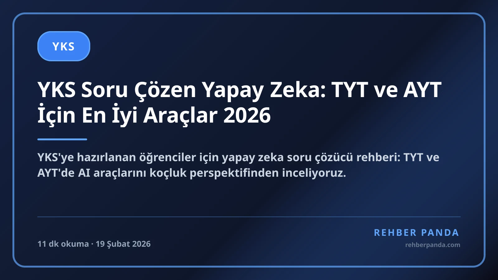 YKS Soru Çözen Yapay Zeka: TYT ve AYT İçin En İyi Araçlar 2026