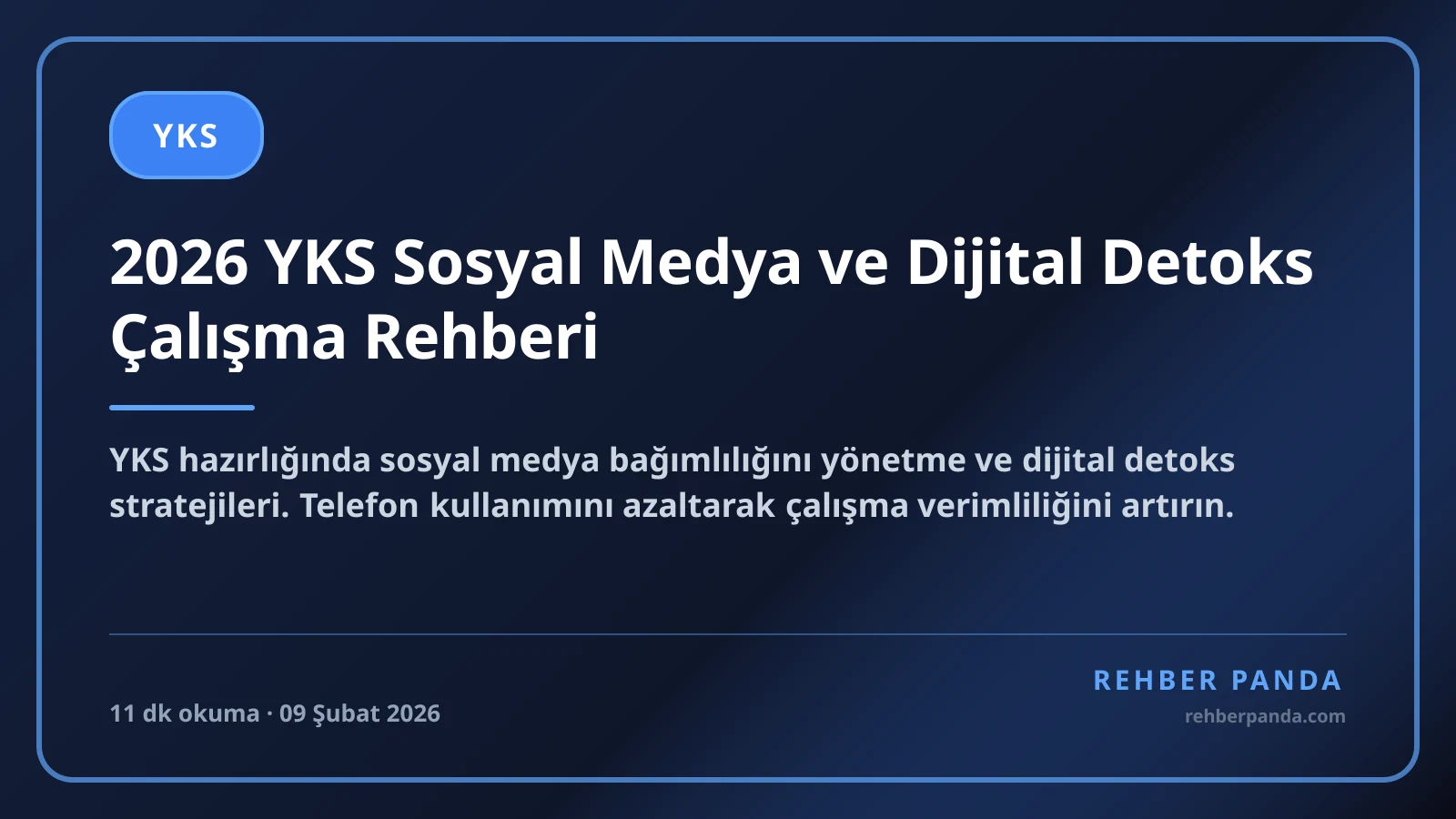 2026 YKS Sosyal Medya ve Dijital Detoks Çalışma Rehberi