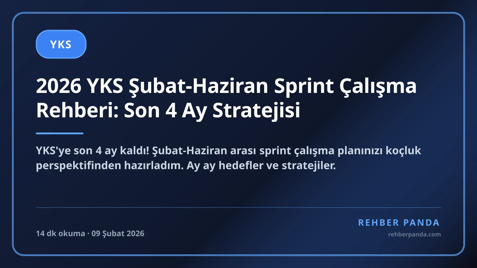 2026 YKS Şubat-Haziran Sprint Çalışma Rehberi: Son 4 Ay Stratejisi