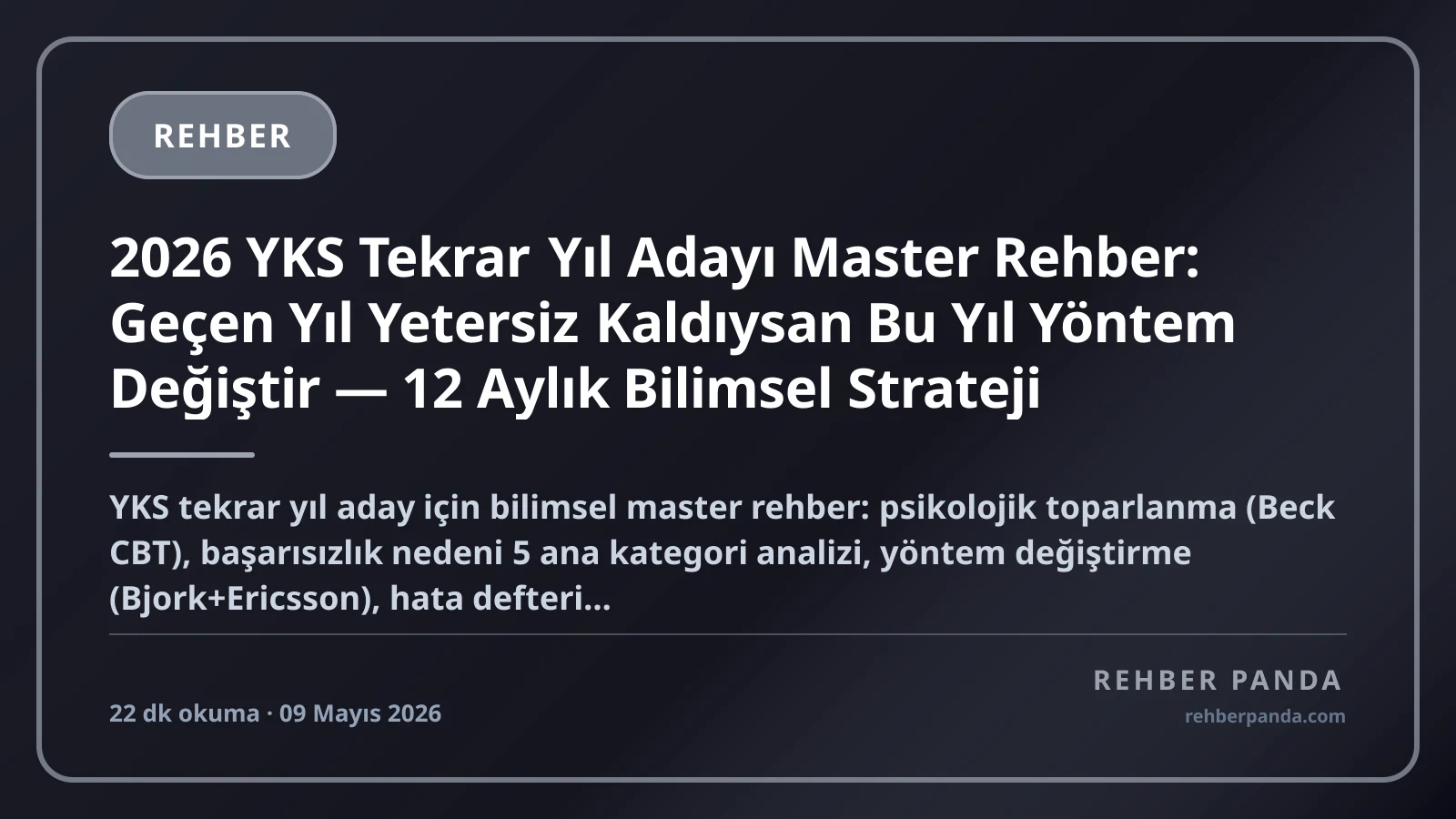2026 YKS Tekrar Yıl Adayı Master Rehber: Geçen Yıl Yetersiz Kaldıysan Bu Yıl Yöntem Değiştir — 12 Aylık Bilimsel Strateji