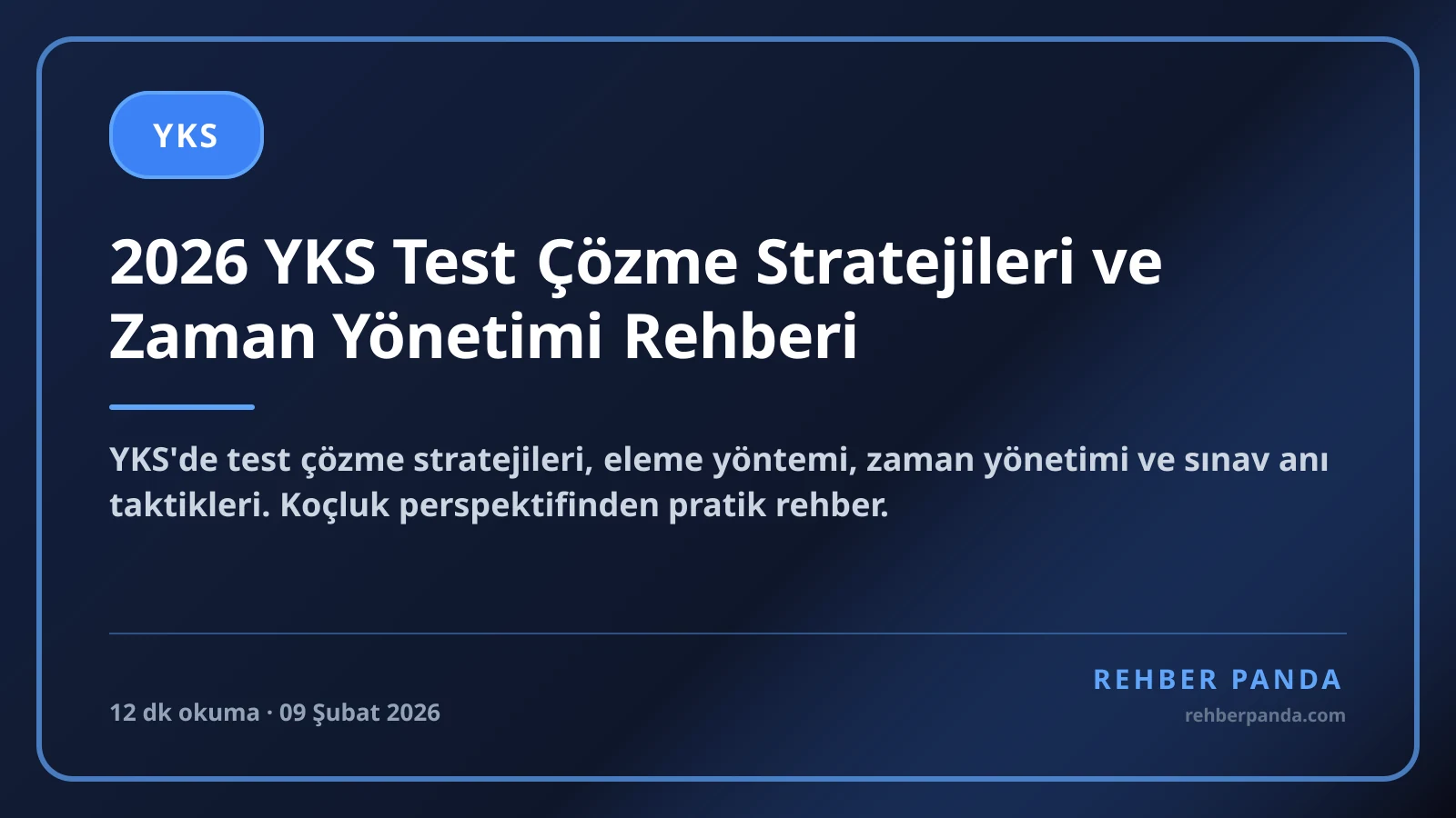 2026 YKS Test Çözme Stratejileri ve Zaman Yönetimi Rehberi