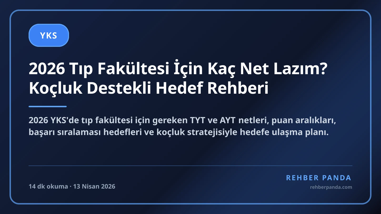 2026 Tıp Fakültesi İçin Kaç Net Lazım? Koçluk Destekli Hedef Rehberi