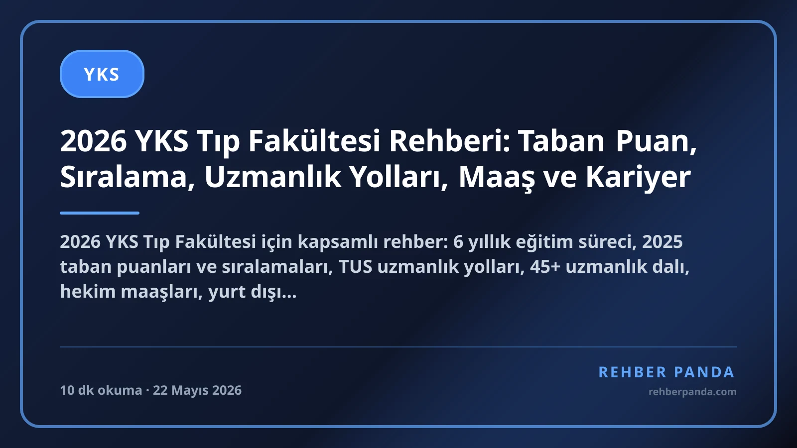 2026 YKS Tıp Fakültesi Rehberi: Taban Puan, Sıralama, Uzmanlık Yolları, Maaş ve Kariyer