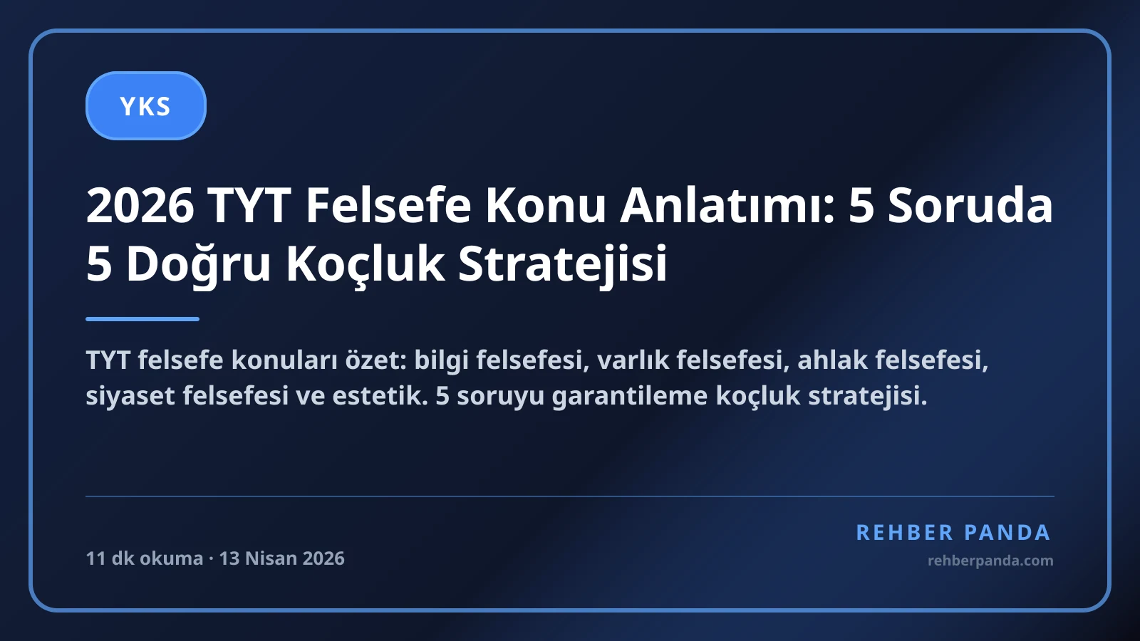 2026 TYT Felsefe Konu Anlatımı: 5 Soruda 5 Doğru Koçluk Stratejisi