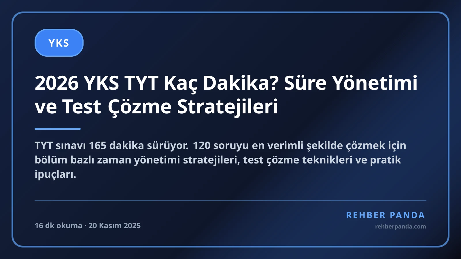 2026 YKS TYT Kaç Dakika? Süre Yönetimi ve Test Çözme Stratejileri