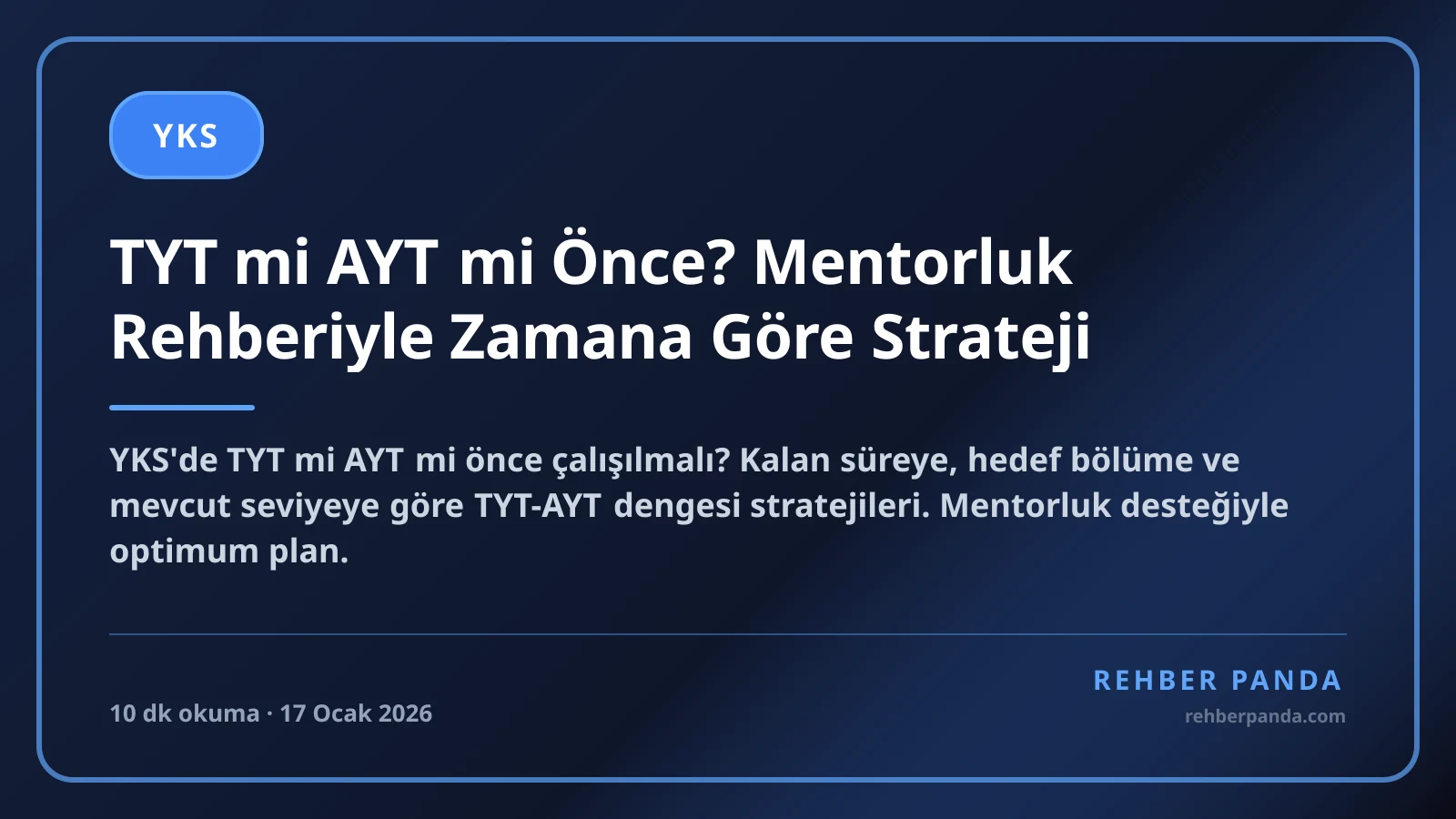 TYT mi AYT mi Önce? Mentorluk Rehberiyle Zamana Göre Strateji