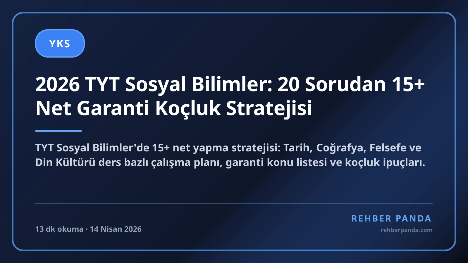 2026 TYT Sosyal Bilimler: 20 Sorudan 15+ Net Garanti Koçluk Stratejisi