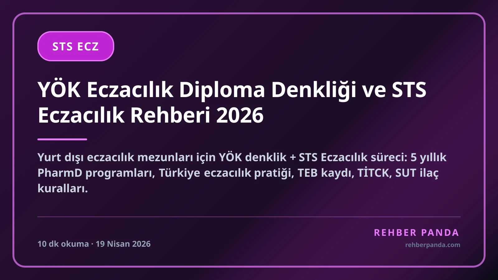YÖK Eczacılık Diploma Denkliği ve STS Eczacılık Rehberi 2026