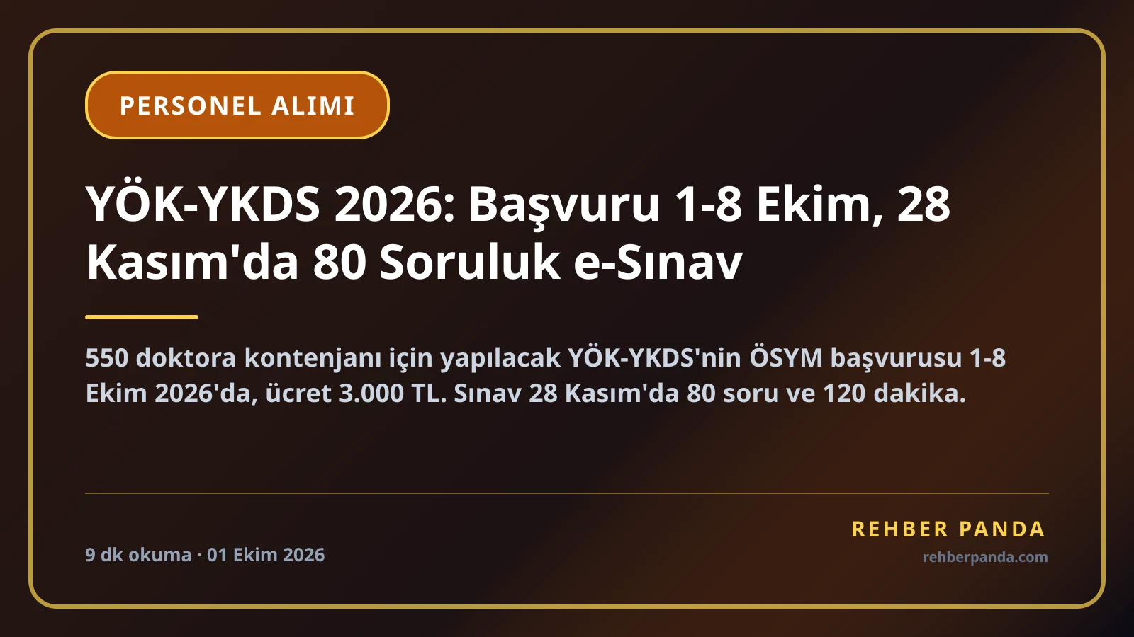 YÖK-YKDS 2026: Başvuru 1-8 Ekim, 28 Kasım'da 80 Soruluk e-Sınav