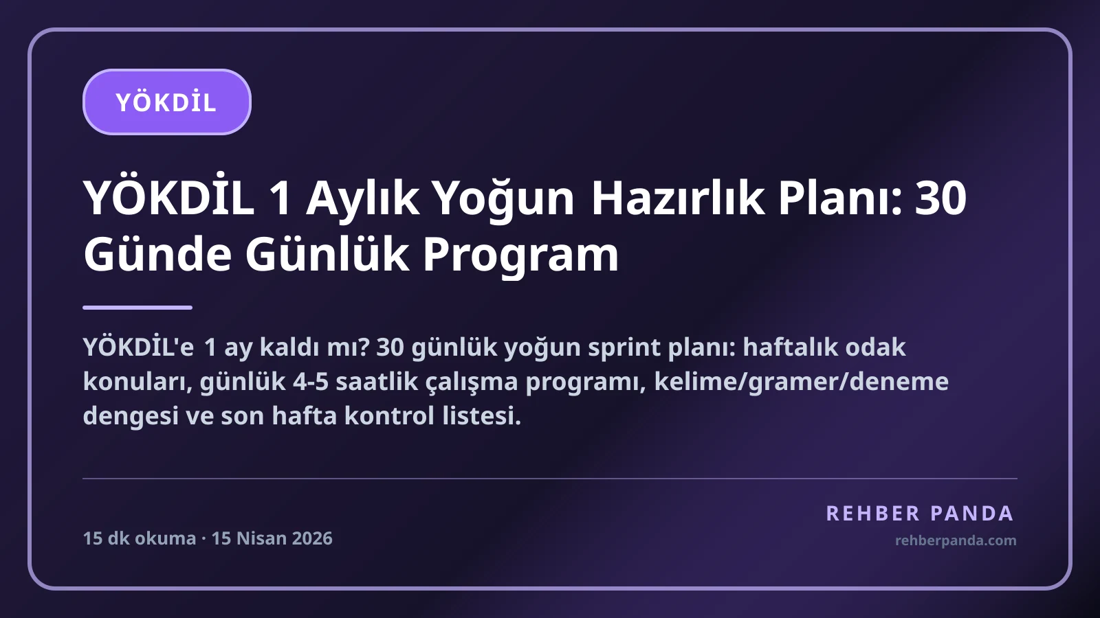 YÖKDİL 1 Aylık Yoğun Hazırlık Planı: 30 Günde Günlük Program